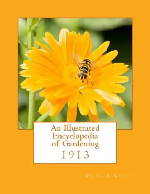 An Illustrated Encyclopedia of Gardening by Roger Chambers