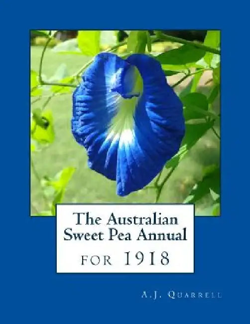 The Australian Sweet Pea Annual for 1918 by Roger Chambers