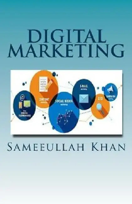 Digital Marketing by Sameeullah Khan