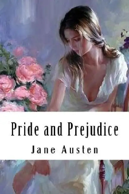 Pride and Prejudice by Jane Austen