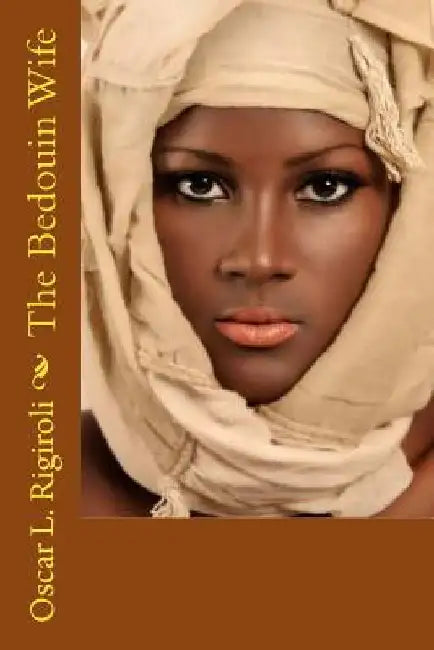 The Bedouin Wife by Oscar L. Rigiroli