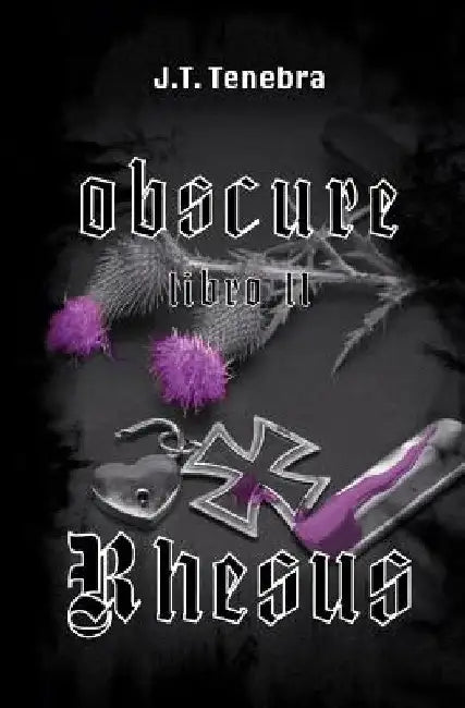 Obscure Libro II - Rhesus by J. T. Tenebra