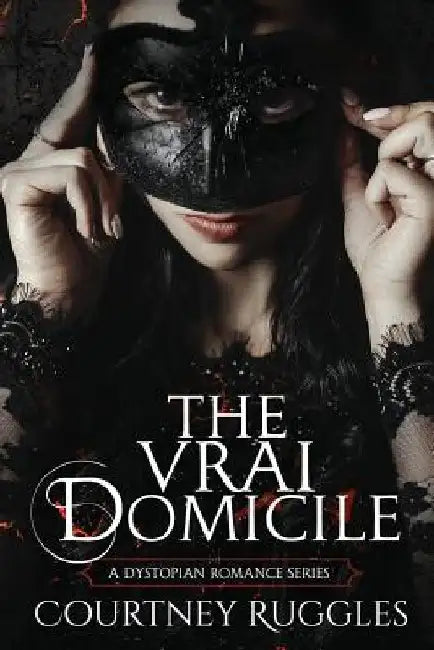 The Vrai Domicile by Courtney Ruggles