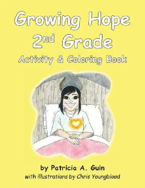 Growing Hope 2nd Grade Activity & Coloring Book by Chris Youngblood