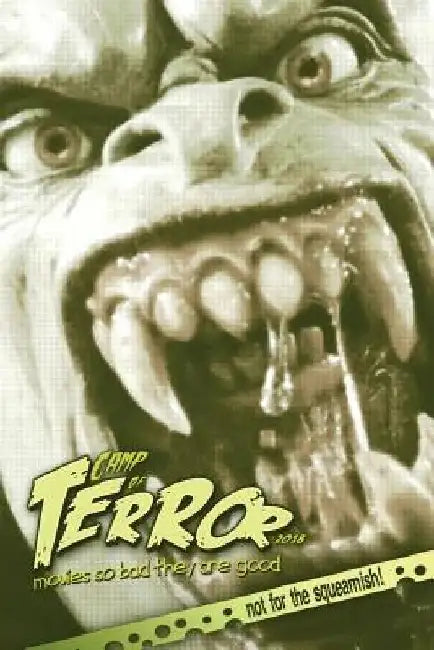 Camp of Terror 2018: Movies so bad they are good by Steve Hutchison