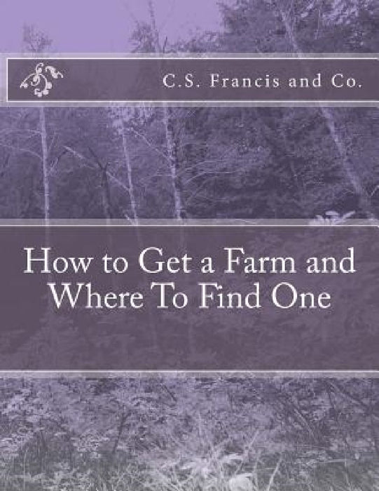 How to Get a Farm and Where To Find One by Roger Chambers
