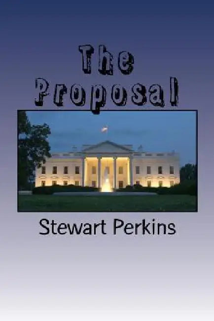 The Proposal by Stewart E. Perkins