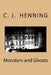 Monsters and Ghosts by C. J. Henning