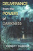 Deliverance from the powers of darkness by Christy Ogbeide