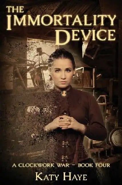 The Immortality Device by Katy Haye