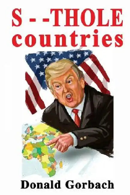 S - - THOLE countries by Donald Gorbach