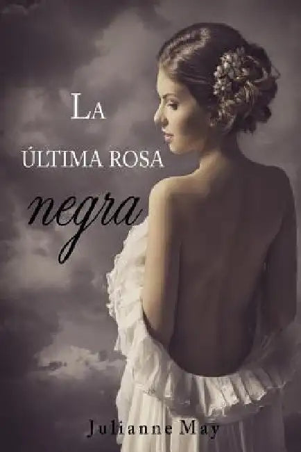 La última rosa negra by May, Julianne