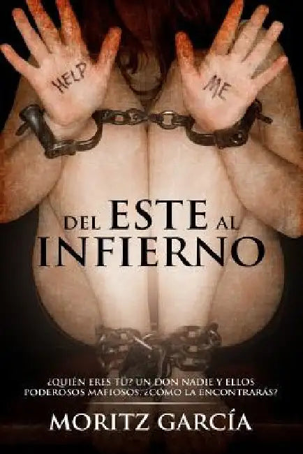del Este Al Infierno by Garcia, Moritz