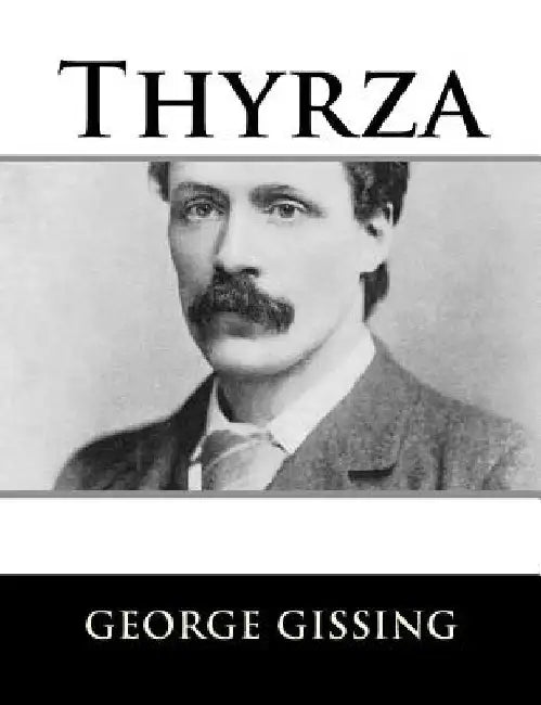 Thyrza by George Gissing