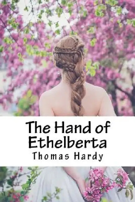 The Hand of Ethelberta by Thomas Hardy