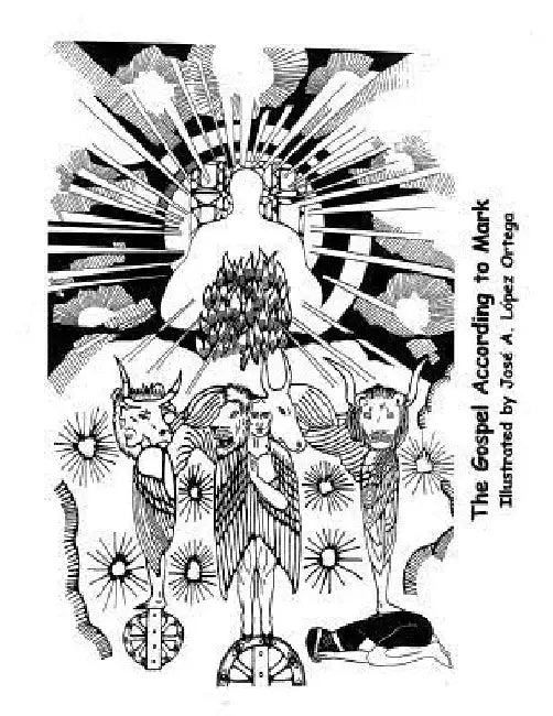 The Gospel According to Mark by Jose A. Lopez Ortega