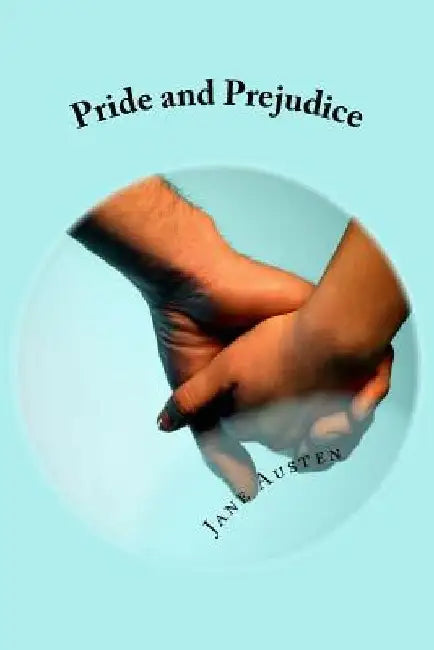 Pride and Prejudice by Jane Austen