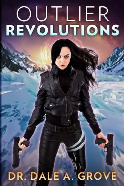 Outlier Revolutions by Dale a. Grove