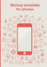 Mockup templates for phones by Dot Grid Journal