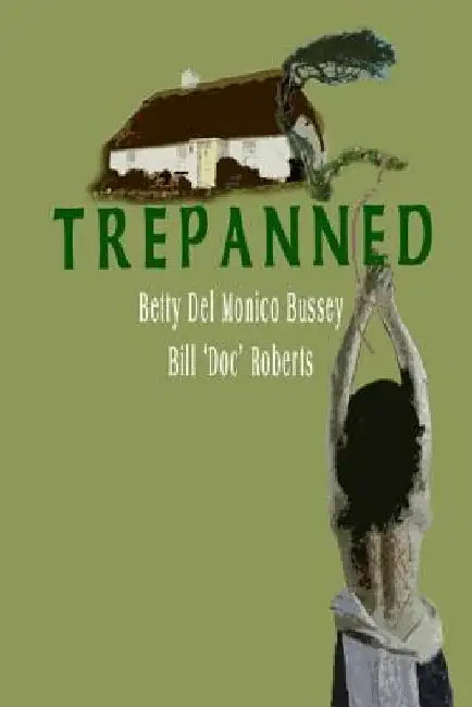 Trepanned by Elizabeth Bussey