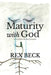 Maturity with God: Lessons from the Life of Jeremiah by Rex Beck