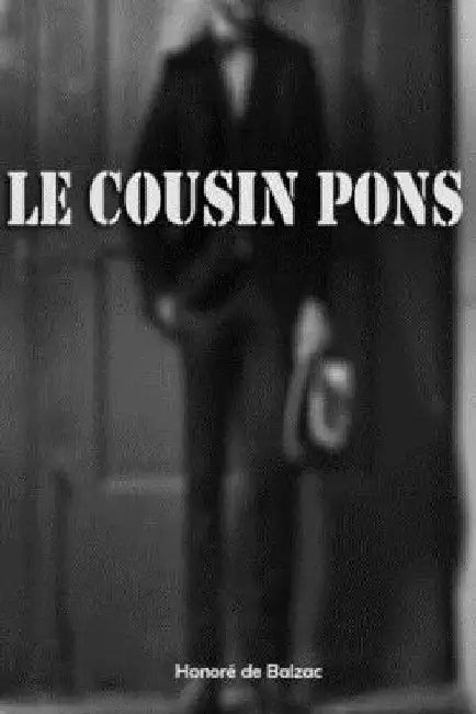 Le cousin Pons by De Balzac, Honore