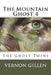 The Mountain Ghost 4: The Ghost Twins by Vernon Gillen