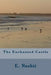 The Enchanted Castle by E. Nesbit