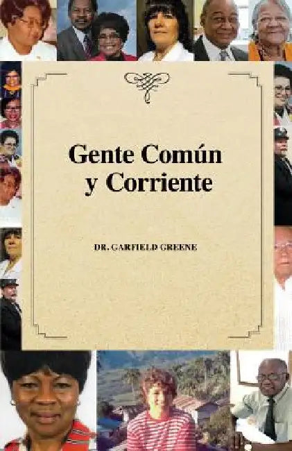 Gente Común y Corriente by Greene, Garfield