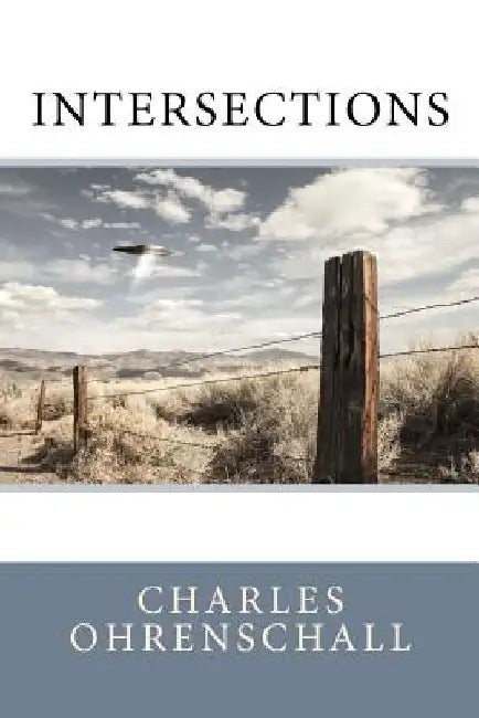 Intersections by Charles Ohrenschall