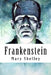 Frankenstein by Mary Shelley