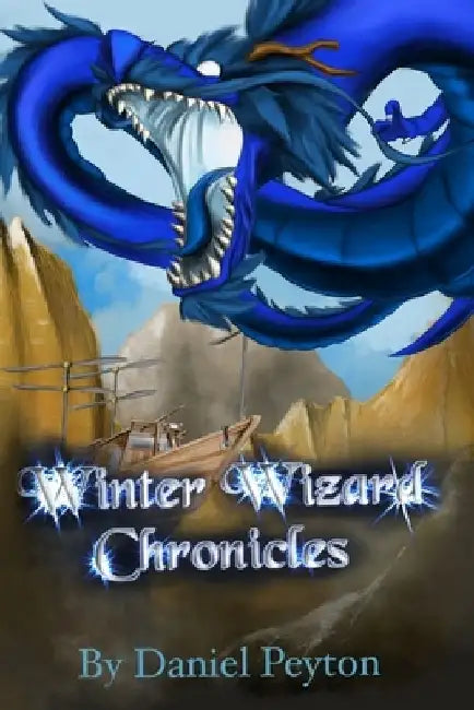 The Winter Wizard: Chronicles by Daniel Peyton