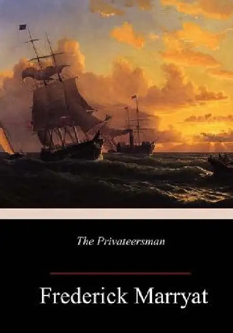 The Privateersman by Frederick Marryat