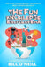 The Fun Knowledge Encyclopedia Volume 2: The Crazy Stories Behind the World's Most Interesting Facts by Bill O'Neill