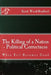 The Killing of a Nation - Political Correctness: When Evil Becomes Good by Sarah Wood-Bradford