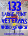 133 Large Print Veterans Word Search: 133 Extra Large Defense Themed Puzzles by Kalman Toth M. a. M. Phil
