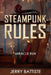 Steampunk Rules: Miracle Run! by Jerry M. Battiste