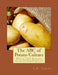 The ABC of Potato Culture: How to Grow Potatoes in the Largest Quantity, and of the Finest Quality by Roger Chambers