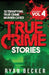 True Crime Stories Volume 4: 12 Terrifying True Crime Murder Cases by True Crime Seven