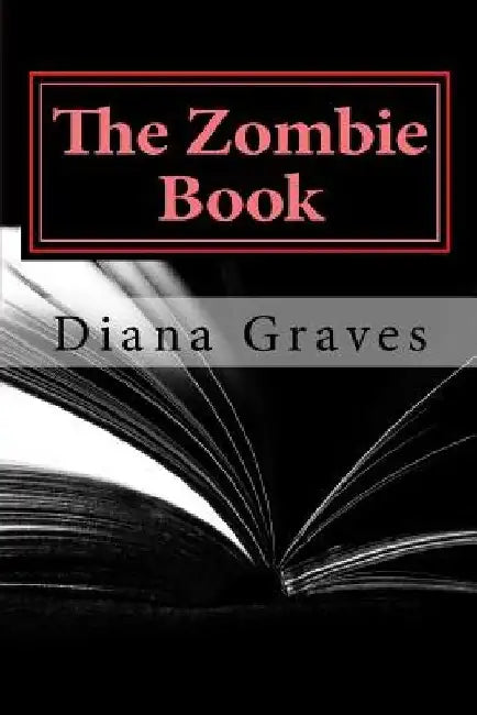 The Zombie Book by Diana Graves
