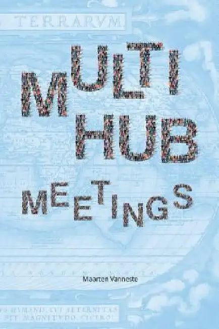 Multi-hub meetings: groups meeting groups by Elling Hamso