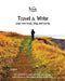 Travel & Write: Travel & Write Your Own Book, Blog and Stories - Iceland by Amit Offir