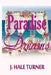 Paradise Dreams by J. Hale Turner