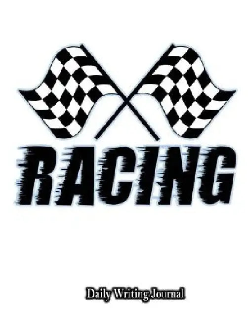 Racing by Daily Writing Journal