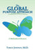 The Global Purpose Approach: A Multicultural Resource by Ed D. Tarece Johnson
