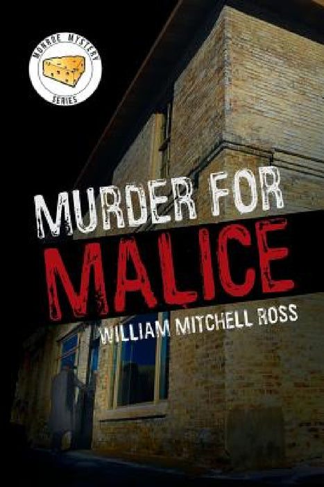 Murder for Malice by William Mitchell Ross