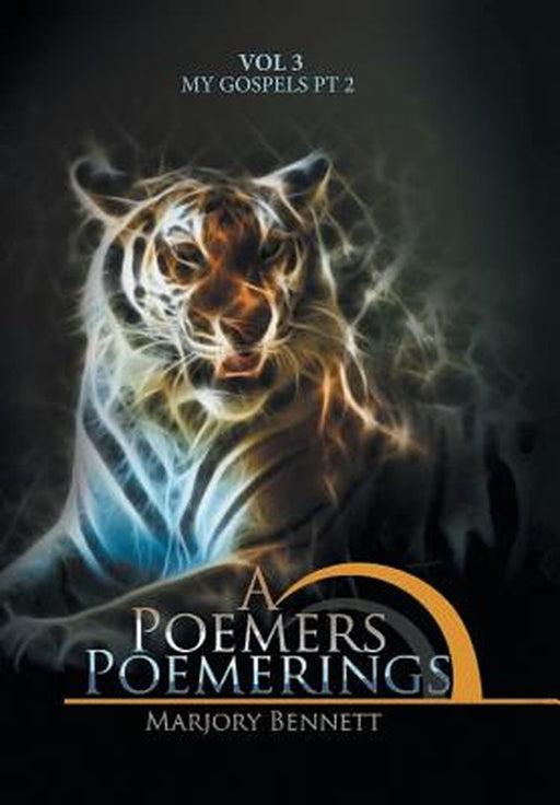 A Poemers Poemerings: Vol 3 by Marjory Bennett