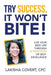 Try Success, It Won't Bite!: Live Your Best Life Through 10 Principles of Self-Excellence by Cpc Lakisha Covert