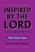 Inspired by the Lord: Daily Devotional by Minister Shontel D. Hightower