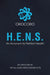 H.E.N.S.: An Acronym for Perfect Health by Orocoro